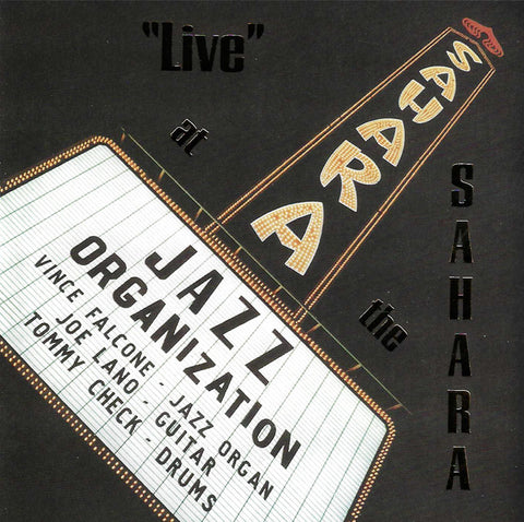 The Jazz Organ ization Live at the Sahara
